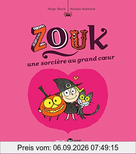 Zouk. Vol. 1. Une sorcière au grand coeur