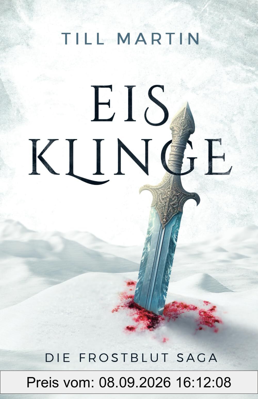 Eisklinge: Die Frostblut Saga (Band 1)