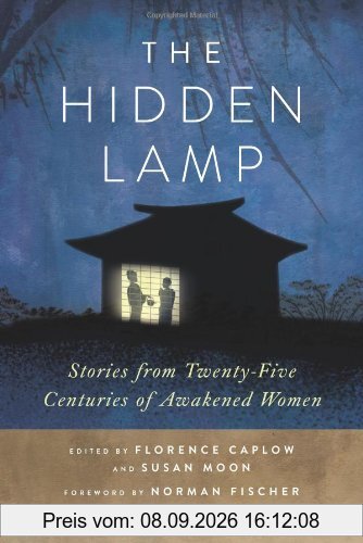 The Hidden Lamp: Stories from Twenty-Five Centuries of Awakened Women