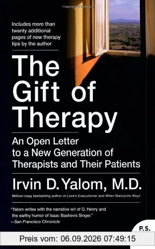 The Gift of Therapy: An Open Letter to a New Generation of Therapists and Their Patients (P.S.)