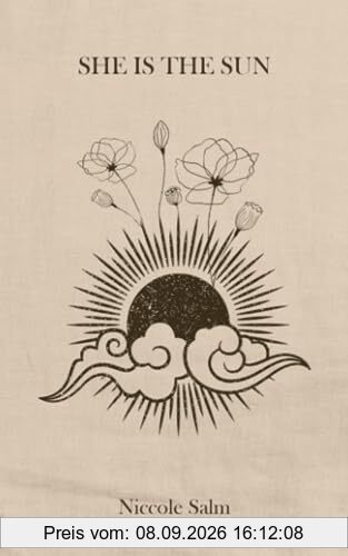 SHE IS THE SUN: A Collection of Poetry