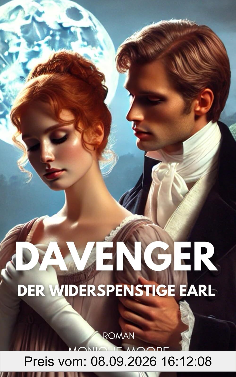 Davenger - Der widerspenstige Earl: Eine Regency Romance voller Sehnsucht, Skandal und unerwarteter Gefühle. Für Leserinnen historischer Liebesromane. (Davenger Hall – Regency Romances, Band 2)