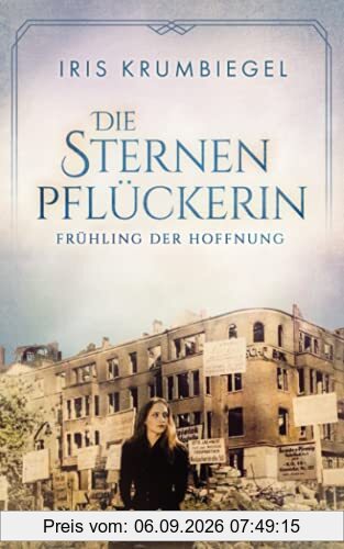 Die Sternenpflückerin: Frühling der Hoffnung