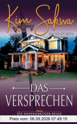 Das Versprechen: Eine schottische Zeitreise (Die Wappenbrüder Reihe, Band 3)
