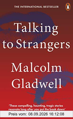 Talking to Strangers: What We Should Know about the People We Don’t Know