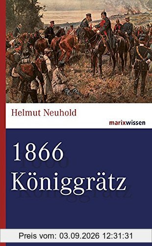 1866 Königgrätz (marixwissen)