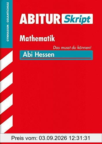 Abitur-Training / Abitur-Skript Mathematik: Abi Hessen