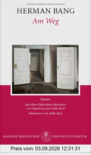 Am Weg: Roman
