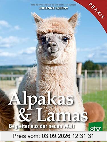 Alpakas & Lamas: Begleiter aus der neuen Welt