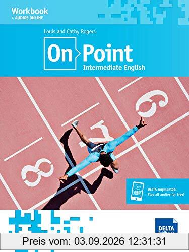 On Point B1+: Interrmediate English. Workbook + audios online