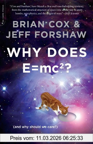 Brian Cox Why Does E=mc2?, (and Why Should We Care?)