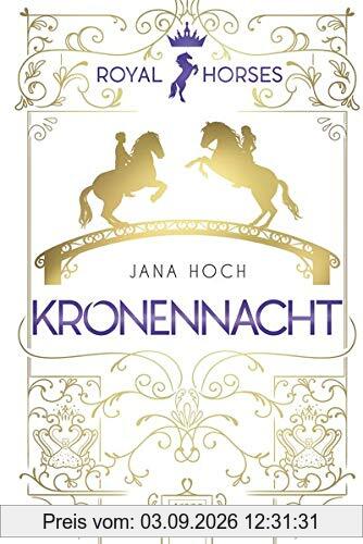 Royal Horses (3). Kronennacht
