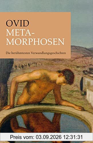 Metamorphosen: Die berühmtesten Verwandlungsgeschichten (Reclams Universal-Bibliothek)