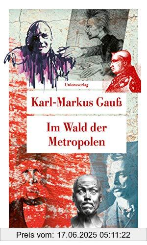 Binding : Taschenbuch, Edition : 1, Label : Unionsverlag, Publisher : Unionsverlag, medium : Taschenbuch, numberOfPages : 304, publicationDate : 2021-02-15, authors : Karl-Markus Gauß, ISBN : 3293209017
