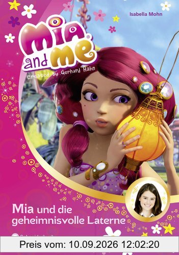 Mia and me, Band 08: Mia und die geheimnisvolle Laterne