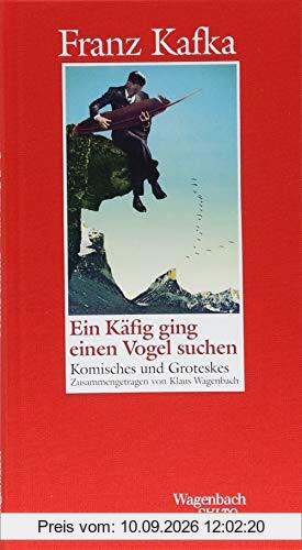 Ein Käfig ging einen Vogel suchen - Komisches und Groteskes (Salto)