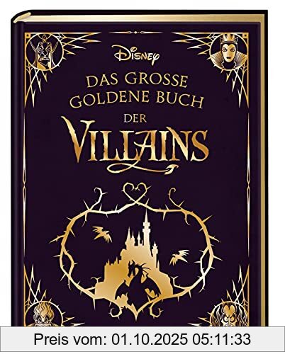 Disney: Das große goldene Buch der Villains: Vorlesegeschichten für die ganze Familie (Die großen goldenen Bücher von Disney)
