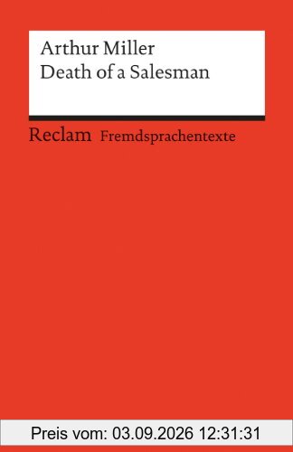 Fremdsprachentexte. Universal-Bibliothek Nr. 9172(2): Death of a Salesman: Certain Private Conversations in Two Acts and a Requiem
