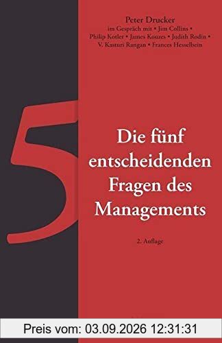 Die fünf entscheidenden Fragen des Managements