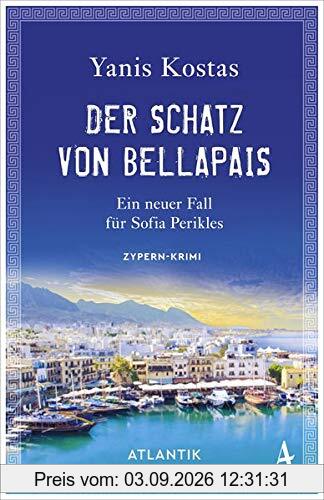 Der Schatz von Bellapais: Ein neuer Fall für Sofia Perikles. Zypern-Krimi (Die zypriotischen Krimis)