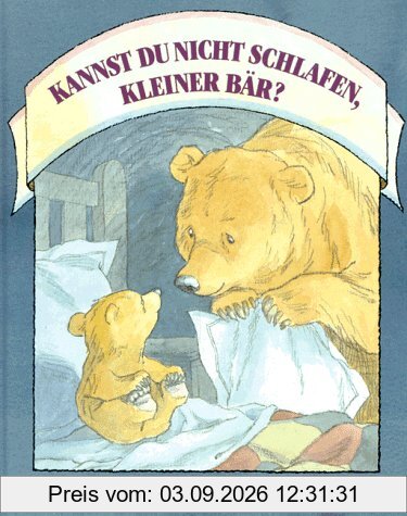 Kannst du nicht schlafen, kleiner Bär?