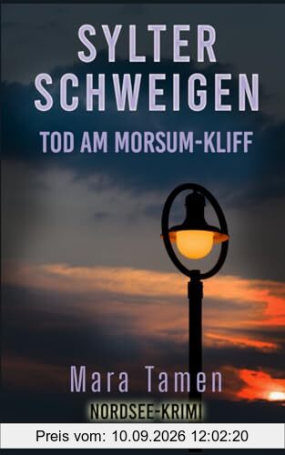 Sylter Schweigen: Tod am Morsum-Kliff (Sina Marten ermittelt, Band 8)