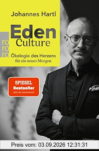 Eden Culture: Ökologie des Herzens für ein neues Morgen