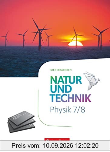 Natur und Technik - Physik Neubearbeitung - Niedersachsen 2022 - 7./8. Schuljahr: Schulbuch