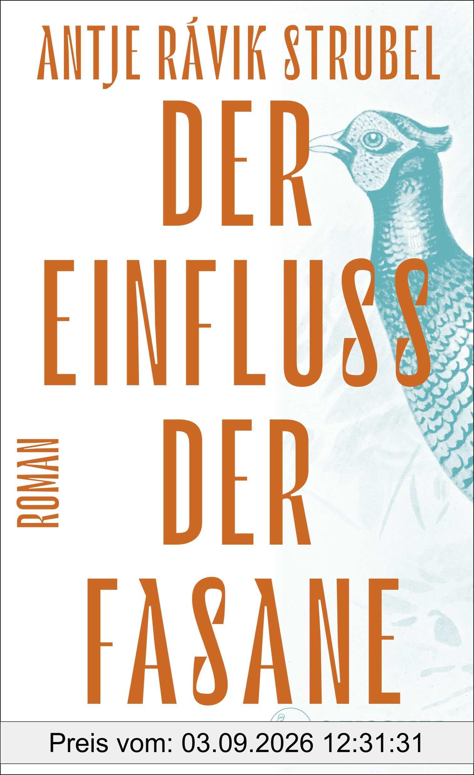 Der Einfluss der Fasane: Roman