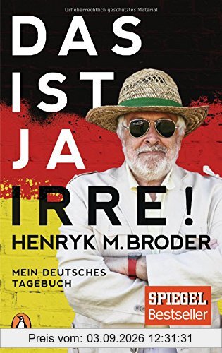 Das ist ja irre!: Mein deutsches Tagebuch