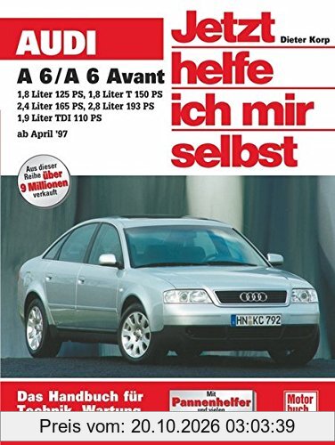 Audi A6 (Jetzt helfe ich mir selbst)