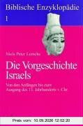 Biblische Enzyklopädie, 12 Bde., Bd.1, Die Vorgeschichte Israels