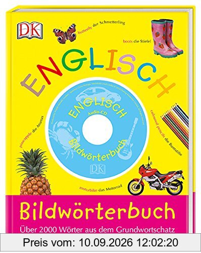 Bildwörterbuch Englisch: Über 2000 Wörter aus dem Grundwortschatz, mit Audio-CD
