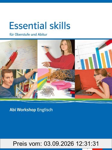 Essential skills. Für Oberstufe und Abitur. Klasse 11/12 (G8), Klasse 12/13 (G9)