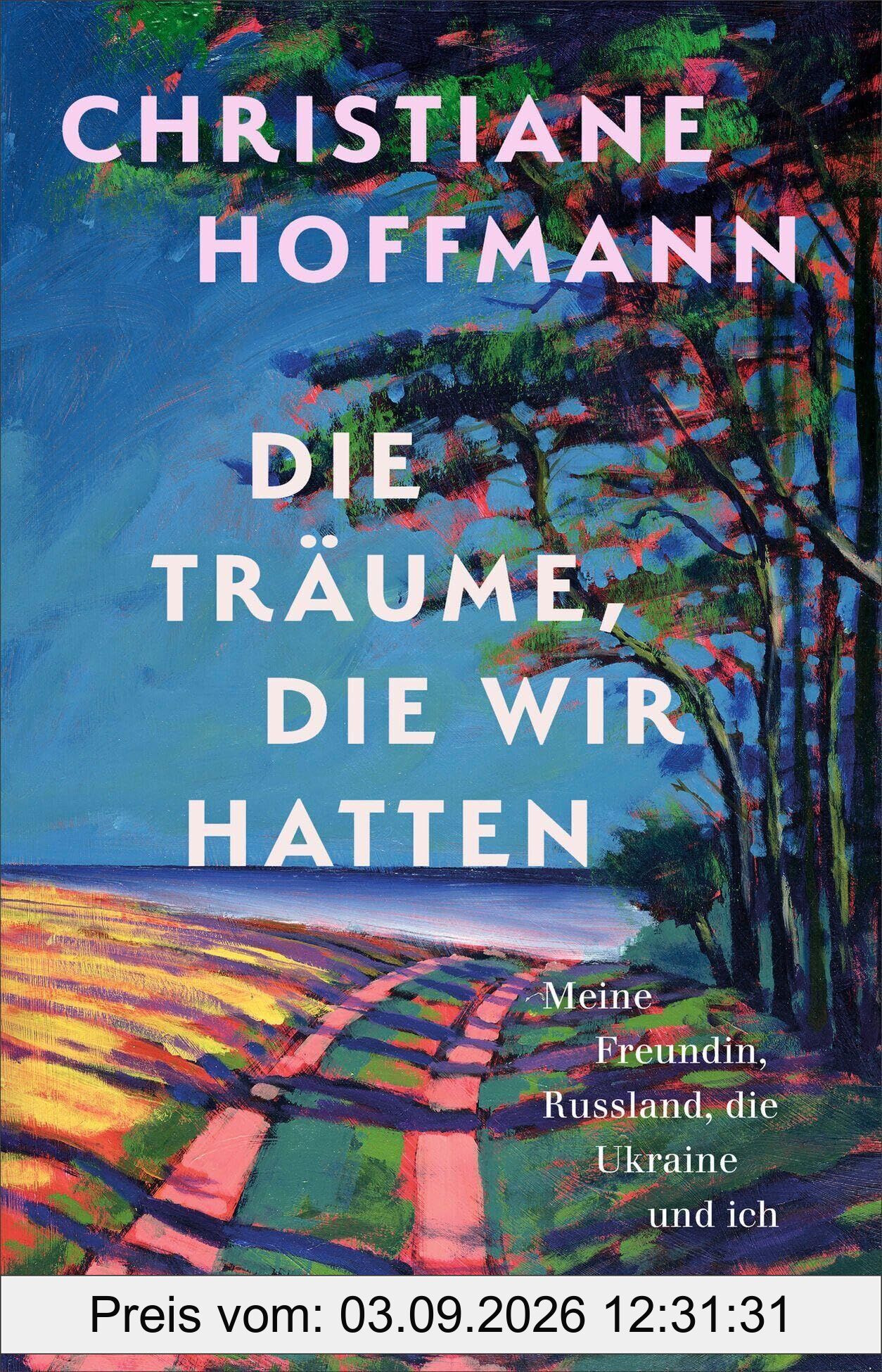 Die Träume, die wir hatten