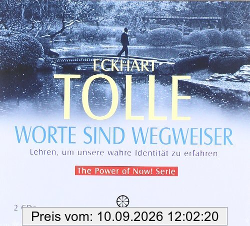 Worte sind Wegweiser: Lehren, um unsere wahre Identität zu erfahren - The Power of Now Serie