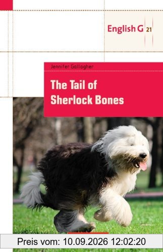 Cornelsen English Library - Fiction: 7. Schuljahr, Stufe 2 - The Tail of Sherlock Bones: Lektüre zu English G 21. Mit Aufgaben und Activities: ... Stufe 2. Lektüre zu EG 21 A 3 + B 3 + D 3