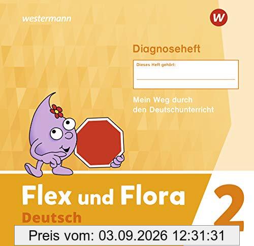 Flex und Flora - Ausgabe 2021: Diagnoseheft 2