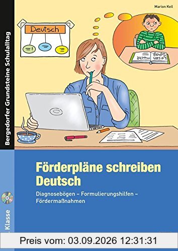 Förderpläne schreiben: Deutsch: Diagnosebögen - Formulierungshilfen - Fördermaßnahmen (1. bis 4. Klasse) (Bergedorfer® Grundsteine Schulalltag)