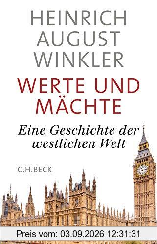 Werte und Mächte: Eine Geschichte der westlichen Welt
