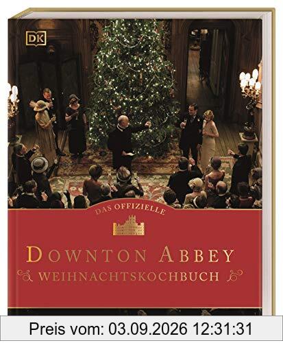 Das offizielle Downton-Abbey-Weihnachtskochbuch