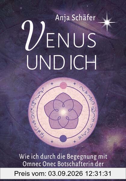 Venus und ich: Wie ich durch die Begegnung mit Omnec Onec Botschafterin der Venusier wurde