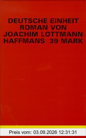 Deutsche Einheit. Roman