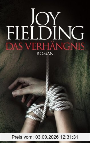 Das Verhängnis: Roman