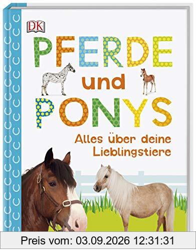 Pferde und Ponys: Alles über deine Lieblingstiere