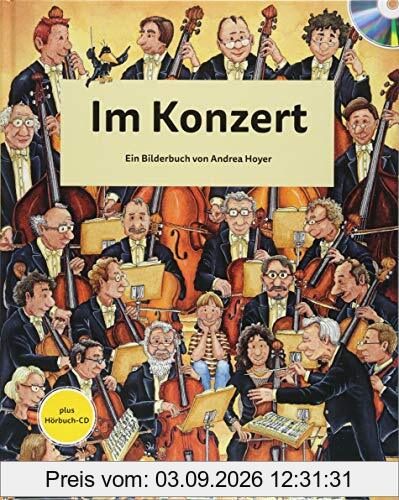 Im Konzert: Ein Bilderbuch. Ausgabe mit CD.
