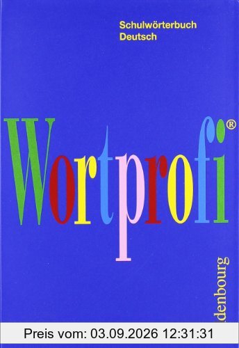 Wortprofi Schulwörterbuch Deutsch