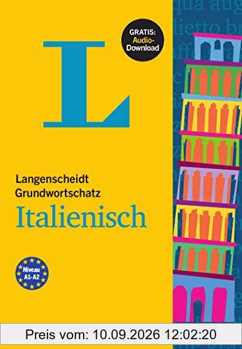 Langenscheidt Grundwortschatz Italienisch: Buch mit Audio-Download