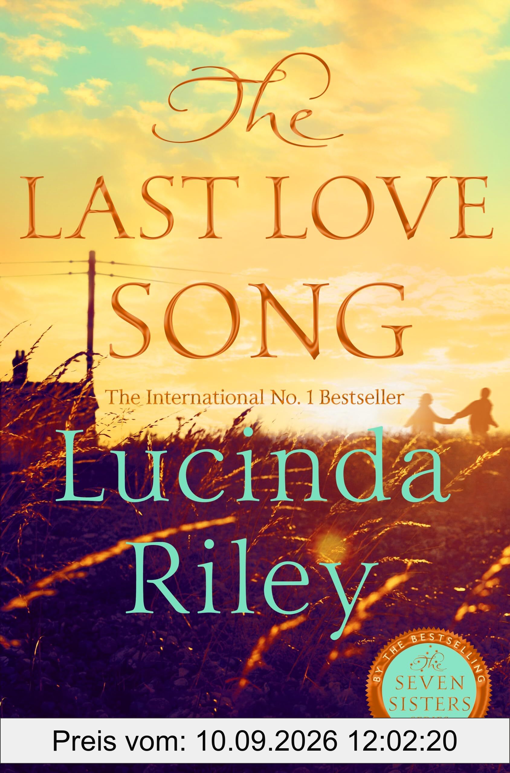 The Last Love Song: A gripping mystery of music, fame, and a rock star's disappearance from the bestselling author of The Seven Sisters series