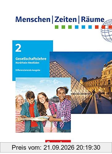Menschen-Zeiten-Räume - Arbeitsbuch für Gesellschaftslehre - Nordrhein-Westfalen 2021 - 7./8. Schuljahr: Schülerbuch